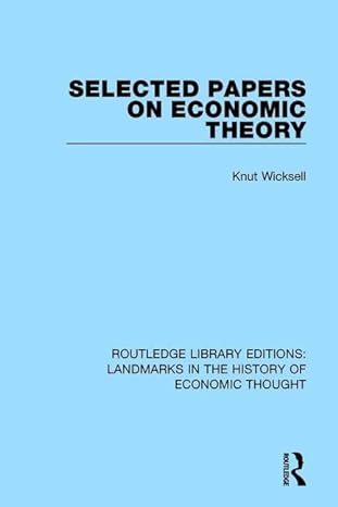 selected papers on economic theory 1st edition knut wicksell 113821891x, 978-1138218918