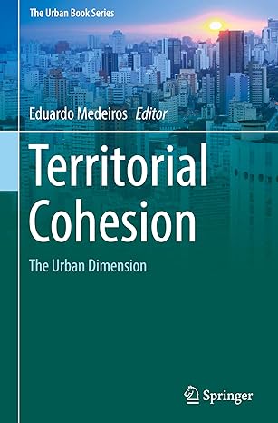territorial cohesion the urban dimension 1st edition eduardo medeiros 3030033856, 978-3030033859