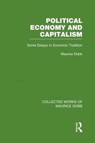 political economy and capitalism some essays in economic tradition 1st edition maurice dobb 041552363x,