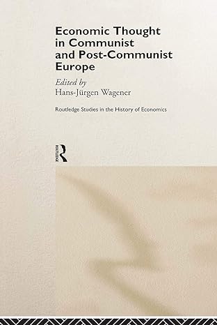 economic thought in communist and post communist europe 1st edition hans jurgen wagener 0415179424,