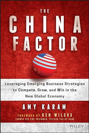 the china factor leveraging emerging business strategies to compete grow and win in the new global economy