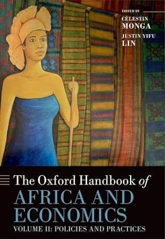 the oxford handbook of africa and economics volume 2 policies and practices 1st edition celestin monga