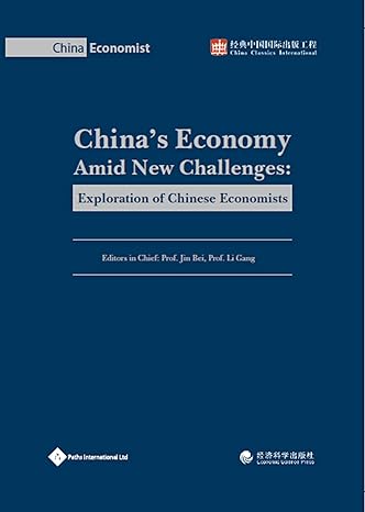 chinas economy amid new challenges exploration of chinese economists 1st edition jin bei ,li gang 1844644723,