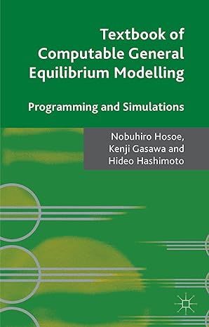 textbook of computable general equilibrium modeling programming and simulations 2010th edition n hosoe ,k
