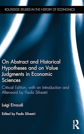 on abstract and historical hypotheses and on value judgments in economic sciences   with an introduction and