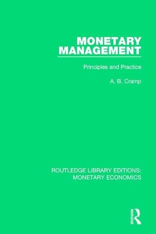 monetary management principles and practice 1st edition a b cramp 1138731838, 978-1138731837