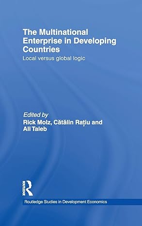 the multinational enterprise in developing countries local versus global logic 1st edition rick molz ,catalin