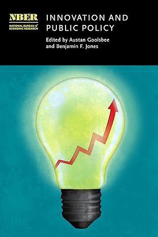 innovation and public policy 1st edition austan goolsbee ,benjamin f jones 022680545x, 978-0226805450