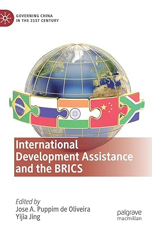 international development assistance and the brics 1st edition jose a puppim de oliveira ,yijia jing