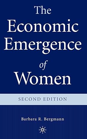 the economic emergence of women 2nd edition b bergmann 0312219415, 978-0312219413
