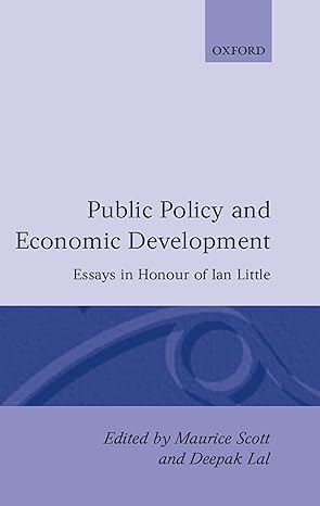 public policy and economic development essays in honor of ian little 1st edition maurice scott ,deepak lal