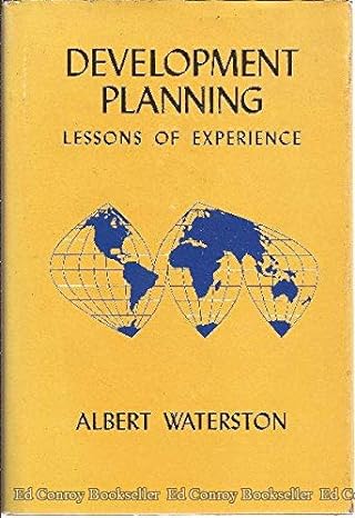 development planning lessons of experience 1st edition professor albert waterston 0801810310, 978-0801810312