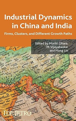 industrial dynamics in china and india firms clusters and different growth paths 2011th edition m ohara ,m