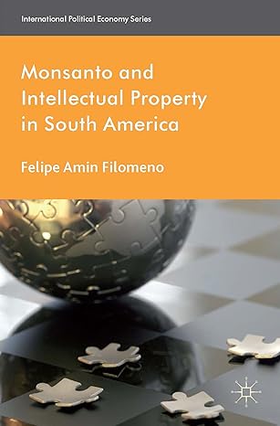 monsanto and intellectual property in south america 2014th edition f filomeno 1137356685 ,  978-1137356680