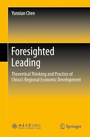 foresighted leading theoretical thinking and practice of chinas regional economic development 2014th edition