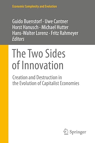 the two sides of innovation creation and destruction in the evolution of capitalist economies 2013th edition