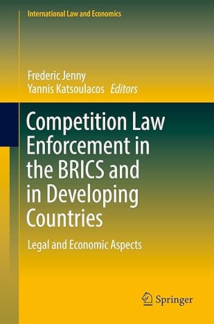 competition law enforcement in the brics and in developing countries legal and economic aspects 1st edition