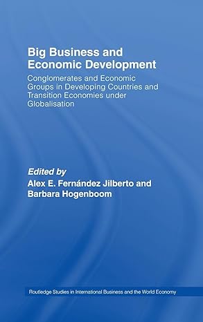 big business and economic development conglomerates and economic groups in developing countries and