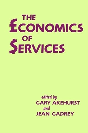 the economics of services 1st edition gary akehurst 1138419052, 978-1138419056