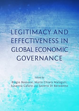 Legitimacy And Effectiveness In Global Economic Governance