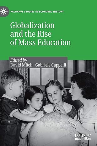 globalization and the rise of mass education 1st edition david mitch ,gabriele cappelli 303025416x,