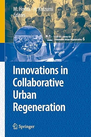 innovations in collaborative urban regeneration 2009th edition masahide horita ,shinichi koizumi ,junichiro