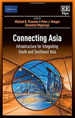 Connecting Asia Infrastructure For Integrating South And Southeast Asia