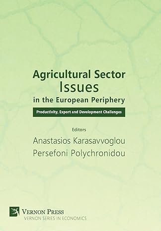 agricultural sector issues in the european periphery productivity export and development challenges 1st