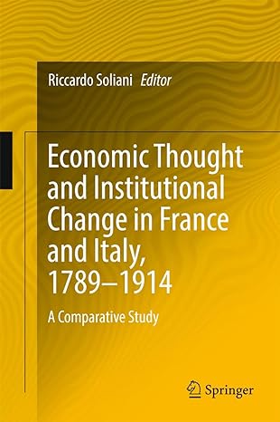 economic thought and institutional change in france and italy 1789 1914 a comparative study 1st edition
