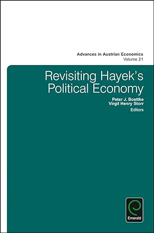 revisiting hayeks political economy 1st edition virgil henry storr ,christopher j coyne ,peter j boettke