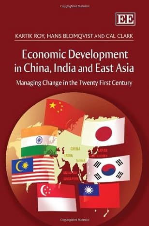 economic development in china india and east asia managing change in the twenty first century 1st edition