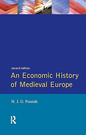 an economic history of medieval europe 2nd edition norman john greville pounds 1138175382, 978-1138175389