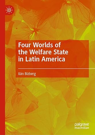 four worlds of the welfare state in latin america 2024th edition ilan bizberg 3031444191, 978-3031444197