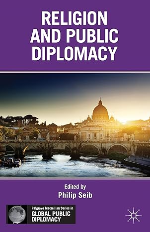 religion and public diplomacy 2013th edition p seib 1137291117, 978-1137291110