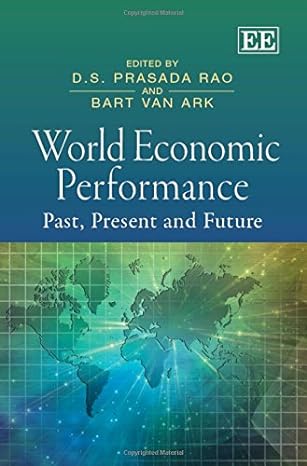 world economic performance past present and future 1st edition d s p rao ,bart van ark 1848448481,