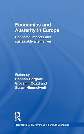 economics and austerity in europe gendered impacts and sustainable alternatives 1st edition hannah bargawi