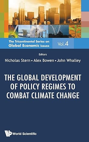 global development of policy regimes to combat climate change the 1st edition alex bowen ,nicholas stern