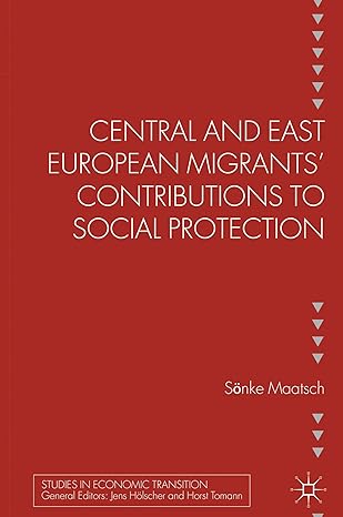 central and east european migrants contributions to social protection 2013th edition s maatsch 0230355250,