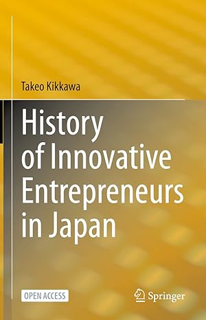 history of innovative entrepreneurs in japan 1st edition takeo kikkawa ,m s murphy ,kazuya hirai 9811994536,