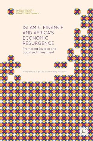 islamic finance and africas economic resurgence promoting diverse and localized investment 1st edition