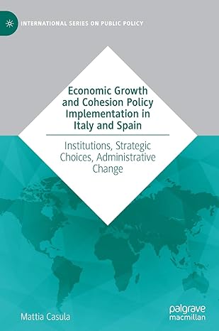 economic growth and cohesion policy implementation in italy and spain institutions strategic choices