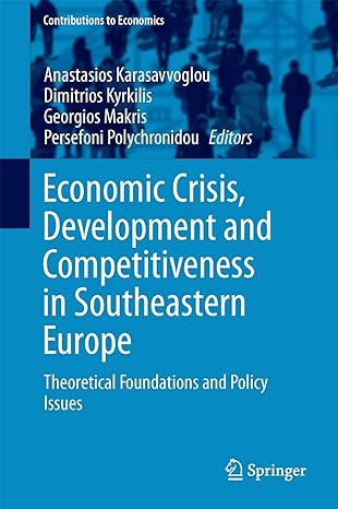 economic crisis development and competitiveness in southeastern europe theoretical foundations and policy