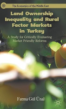 land ownership inequality and rural factor markets in turkey a study for critically evaluating market