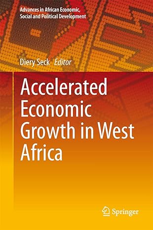 accelerated economic growth in west africa 1st edition diery seck 3319168258, 978-3319168258