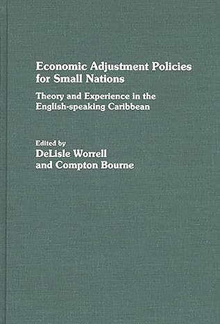 economic adjustment policies for small nations theory and experience in the english speaking caribbean 1st