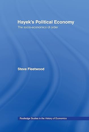 hayeks political economy the socio economics of order 1st edition steve fleetwood 0415129095, 978-0415129091