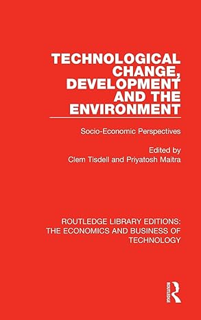 technological change development and the environment socio economic perspectives 1st edition clem tisdell