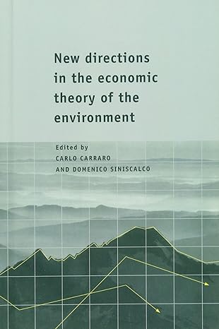 new directions in the economic theory of the environment 1st edition carlo carraro ,domenico siniscalco