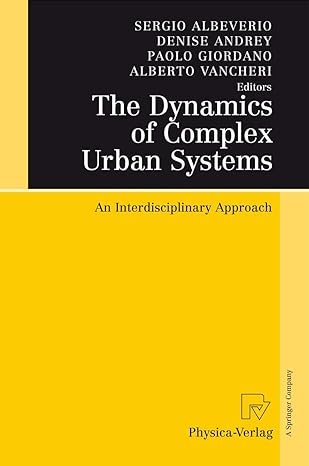 the dynamics of complex urban systems an interdisciplinary approach 2008th edition sergio albeverio ,denise