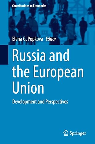 russia and the european union development and perspectives 1st edition elena g popkova 3319552562,